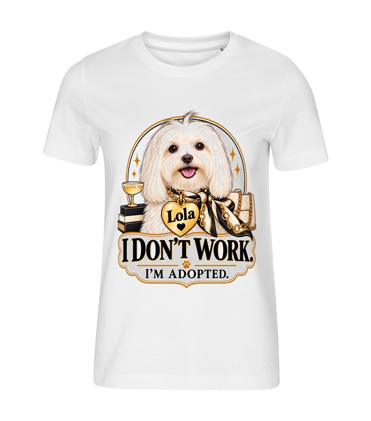 I Don't Work – women white t-shirt with a dog portrait