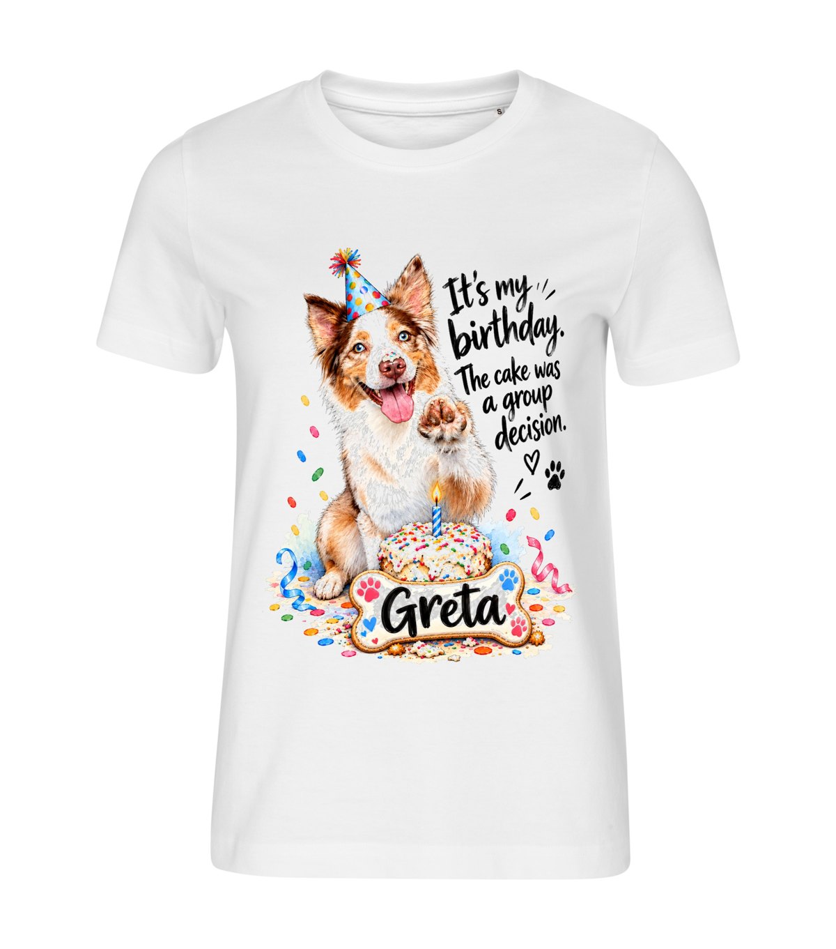 It's My Birthday – women white t-shirt with a dog portrait